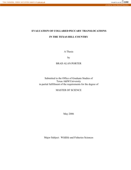 EVALUATION of COLLARED PECCARY TRANSLOCATIONS in the TEXAS HILL COUNTRY a Thesis by BRAD ALAN PORTER Submitted to the Office O