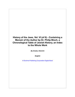 History of the Jews, Vol. VI (Of 6) - Containing a Memoir of the Author by Dr