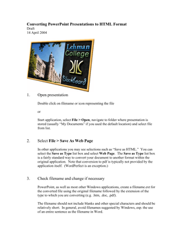 Converting Powerpoint Presentations to HTML Format 1. Open