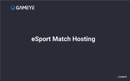 Esport Match Hosting Automated Scoring 1 0 No More Screenshot and Self Reporting