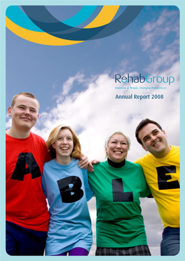 Annual Report 2008 Rehab Group Group Rehab Annual Report Report Annual 2008