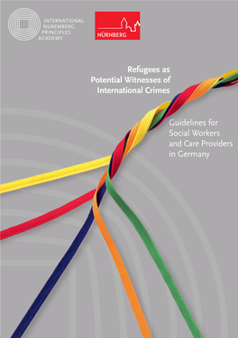 Refugees As Potential Witnesses of International Crimes Guidelines For