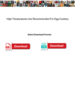 High Temperatures Are Recommended for Egg Cookery