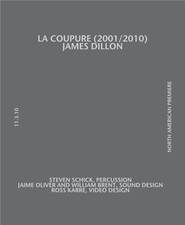 La Coupure (2001/2010) James Dillon 11.3.10 North American Premiere