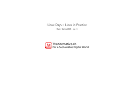 Linux Days – Linux in Practice Date: Spring 2015 - Rev