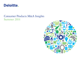 Consumer Products M&A Insights Summer 2014