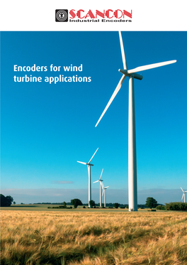 Encoders for Wind Turbine Applications We Have the Expertise the History of Scancon