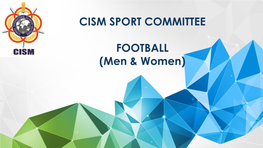 CISM Sport Committee Football Men & Women