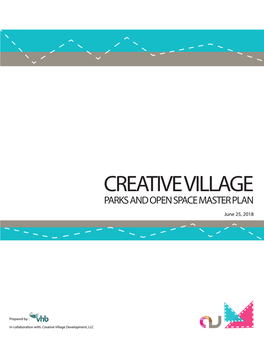 Creative Village Parks and Open Space Master Plan