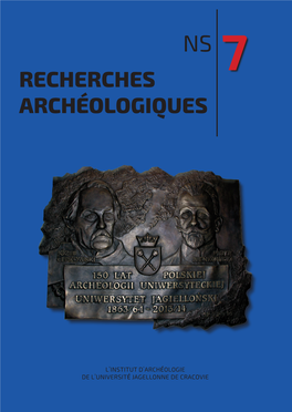 Recherches Archéologiques • Nouvelle Serie Issn 0137-3285 Recherches Archéologiques Nouvelle Serie