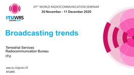 Broadcasting Trends