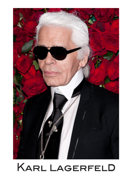 Karl Lagerfeld Agerfeld Was Born in Hamburg