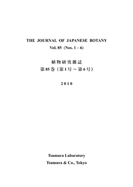 THE JOURNAL of JAPANESE BOTANY Vol. 85 (Nos