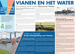 Eeuwenlang Varen Tussen Gorcum En Vianen in Zijn Werkzame Leven Was Walter Van Zijderveld (84) Constructeur Bij Scheepswerven En Walter Van Zijderveld