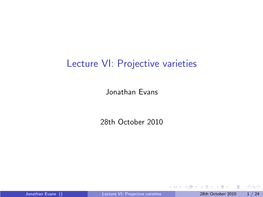 Lecture VI: Projective Varieties