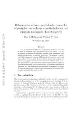 Deterministic Actions on Stochastic Ensembles of Particles Can Replicate Wavelike Behaviour of Quantum Mechanics: Does It Matter?