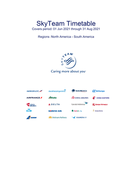 Skyteam Timetable Covers Period: 01 Jun 2021 Through 31 Aug 2021