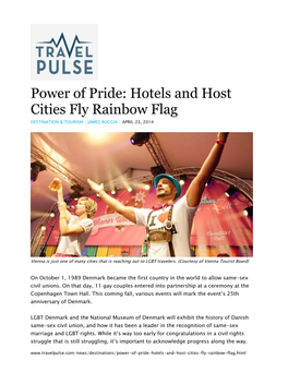 Power of Pride: Hotels and Host Cities Fly Rainbow Flag DESTINATION & TOURISM | JAMES RUGGIA | APRIL 23, 2014