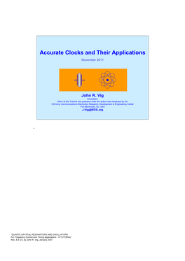 Accurate Clocks & Their Applications