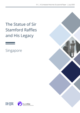 The Statue of Sir Stamford Raffles and His Legacy