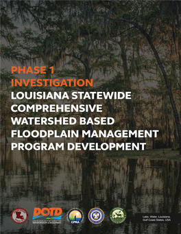 Phase 1 Investigation Louisiana Statewide Comprehensive Watershed Based Floodplain Management Program Development