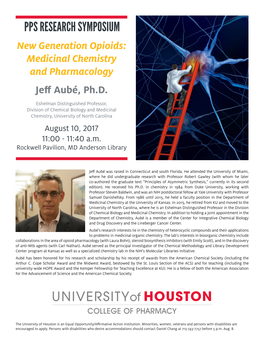 PPS RESEARCH SYMPOSIUM New Generation Opioids: Medicinal Chemistry and Pharmacology Jeff Aubé, Ph.D