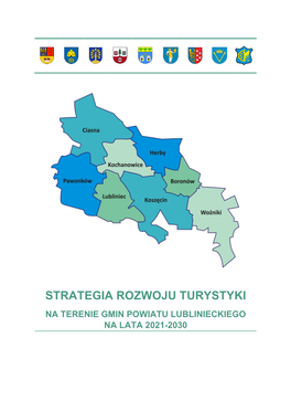 Strategia Rozwoju Turystyki Na Terenie Gmin Powiatu Lublinieckiego Na Lata 2021-2030