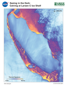 Seeing in the Dark: Calving at Larsen C Ice Shelf