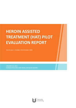 Heroin Assisted Treatment (Hat) Pilot Evaluation Report