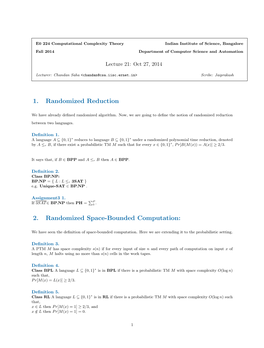 1. Randomized Reduction 2. Randomized Space-Bounded Computation