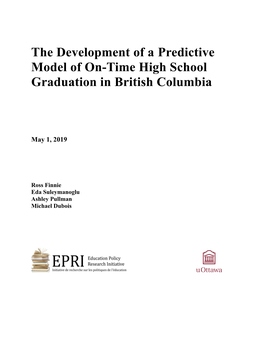 The Development of a Predictive Model of On-Time High School Graduation in British Columbia