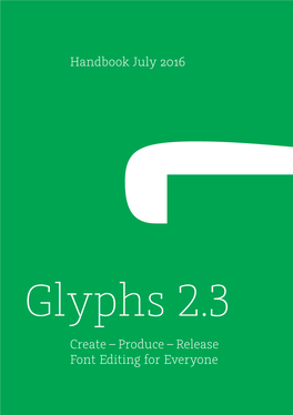 Glyphs Handbook from July 2016 for the Application Version 2.3
