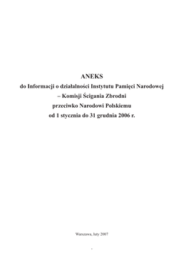 Komisji Ścigania Zbrodni Przeciwko Narodowi Polskiemu Od 1 Stycznia Do 31 Grudnia 2006 R