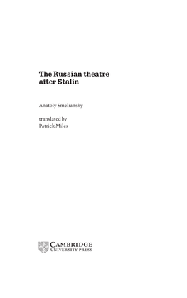 The Russian Theatre After Stalin