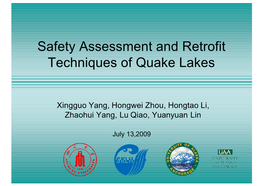 Safety Assessment and Retrofit Techniques of Quake Lakes