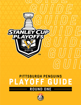PLAYOFF GUIDE ROUND ONE [This Page Was Left Blank Intentionally.] Pittsburghpenguins.Com