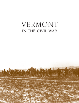 In the Civil War Vermont in the Civil War