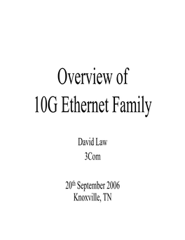 Overview of 10G Ethernet Family
