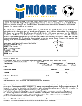 Moore Soccer Academy Is the Answer! Jason's Commitment to the Growth of Physical Skills and Mental Keenness Is Paramount