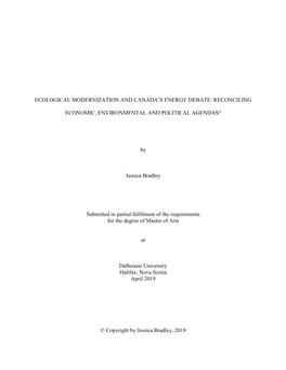 ECOLOGICAL MODERNIZATION and CANADA's ENERGY DEBATE: RECONCILING ECONOMIC, ENVIRONMENTAL and POLITICAL AGENDAS? by Jessica