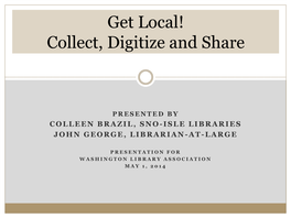 Collect, Digitize and Share