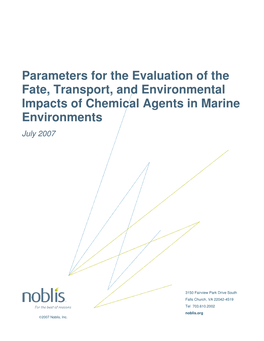 Parameters for the Evaluation of the Fate, Transport, and Environmental Impacts of Chemical Agents in Marine Environments July 2007