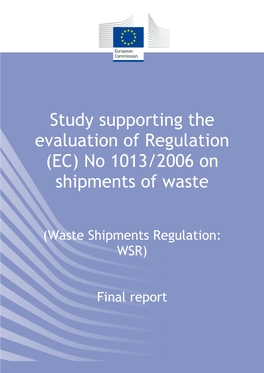 Study Supporting the Evaluation of Regulation (EC) No 1013/2006 on Shipments of Waste