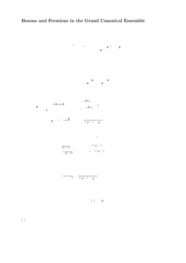 Bosons and Fermions in the Grand Canonical Ensemble