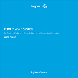 FLIGHT YOKE SYSTEM Professional Yoke and Throttle Quadrant Simulation Controller USER GUIDE