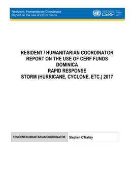 Resident / Humanitarian Coordinator Report on the Use of Cerf Funds Dominica Rapid Response Storm (Hurricane, Cyclone, Etc.) 2017