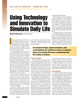 Using Technology and Innovation to Simulate Daily Life