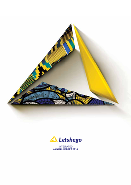 INTEGRATED ANNUAL REPORT 2016 About This Report Letshego Holdings Limited’S Directors Are Pleased to Present the Integrated Annual Report for 2016