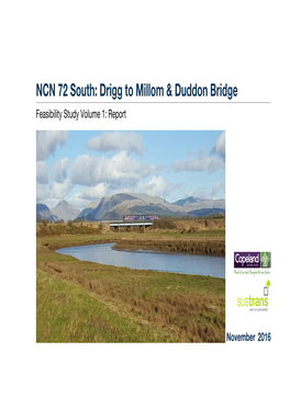 NCN 72 South: Drigg to Millom & Duddon Bridge Feasibility Study Volume 1: Report