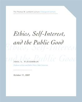 Ethics, Self-Interest, and the Public Good Ethics, Self-Interest